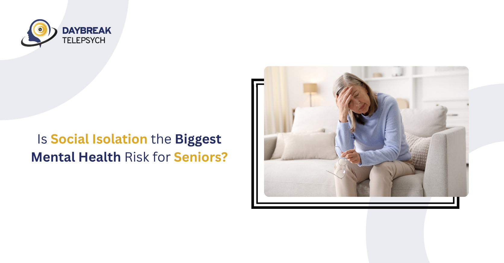 Is Social Isolation the Biggest Mental Health Risk for Seniors
