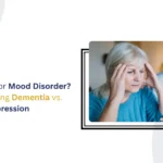 Memory Loss or Mood Disorder? Understanding Dementia vs  Depression
