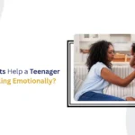 How Can Parents Help a Teenager Who Is Struggling Emotionally