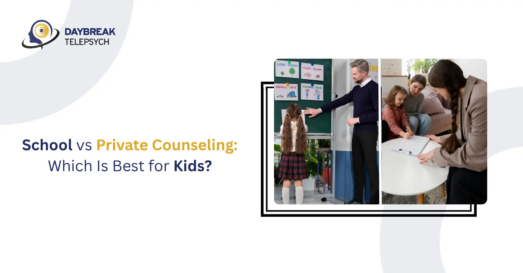 School vs  Private Counseling: Which Is Best for Kids